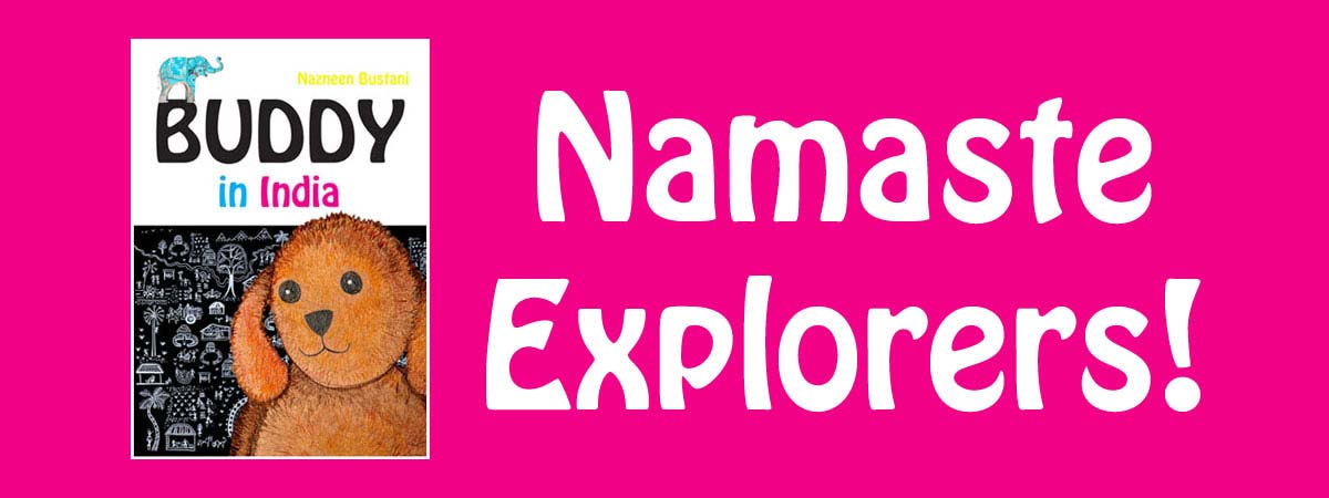 Buddy in India. Namaste Explorers!